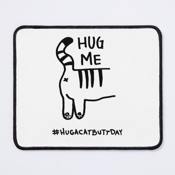 Item preview, Hug A Cat Butt Day  designed and sold by NovemberDekkers.