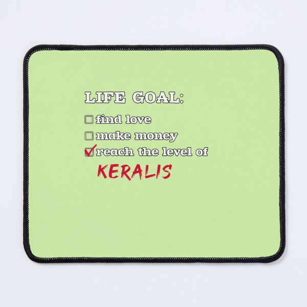 Item preview, Life goal - Keralis designed and sold by KylaBradtke.