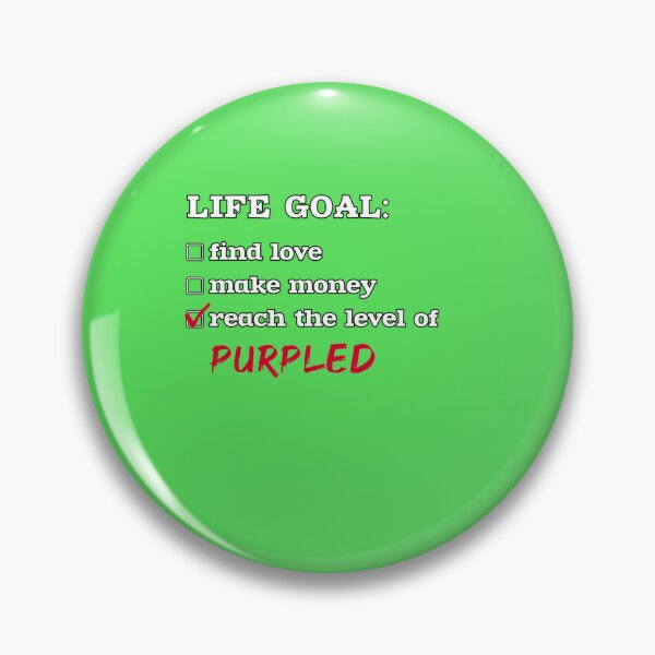 Item preview, Life goal - Purpled designed and sold by KylaBradtke.