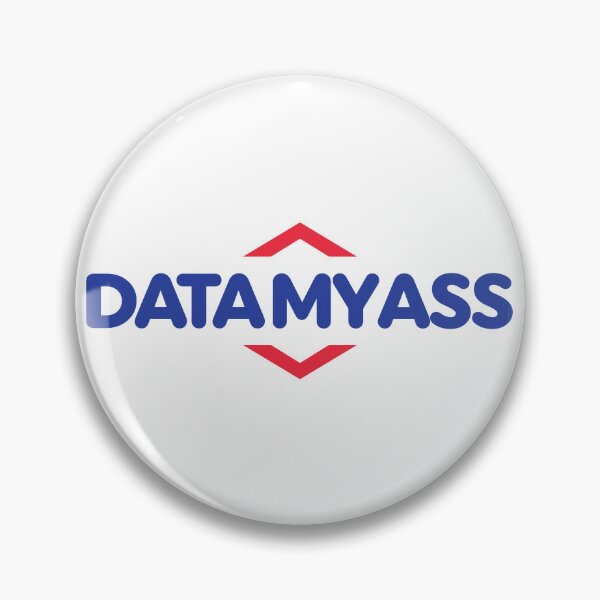 Item preview, Data My Ass designed and sold by WPPosters.