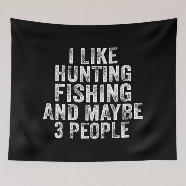 Item preview, Funny I Like Hunting Fishing Maybe 3 People Distressed Retro designed and sold by enragedchild257.