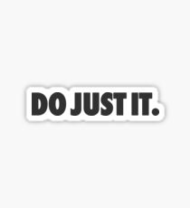 Do just it. Sticker