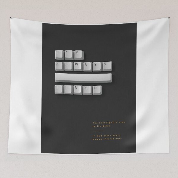 Item preview, I'm always tired — Poster designed and sold by Xira-X.