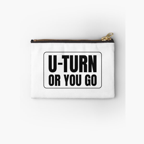 Item preview, U-Turn Or You Go designed and sold by QuotesAreFun.