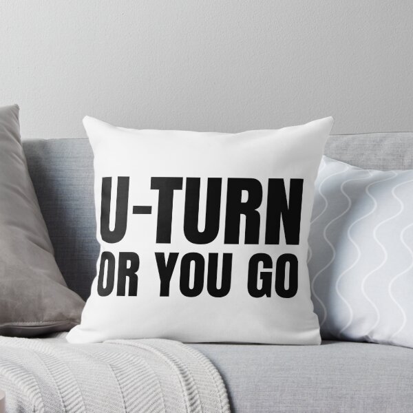 Item preview, U-Turn Or You Go designed and sold by QuotesAreFun.