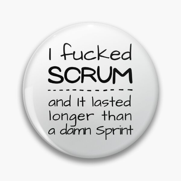 Item preview, I Fucked SCRUM and it lasted longer than a damn sprint designed and sold by trendingatees.