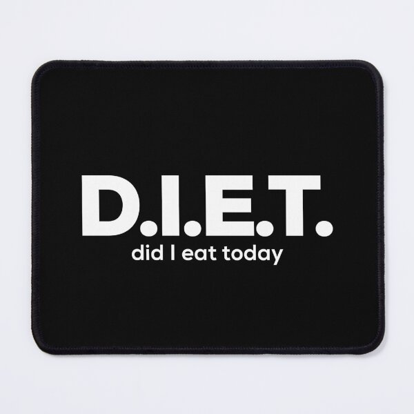 Item preview, Did I Eat Today - DIET designed and sold by So Witcasm ?.