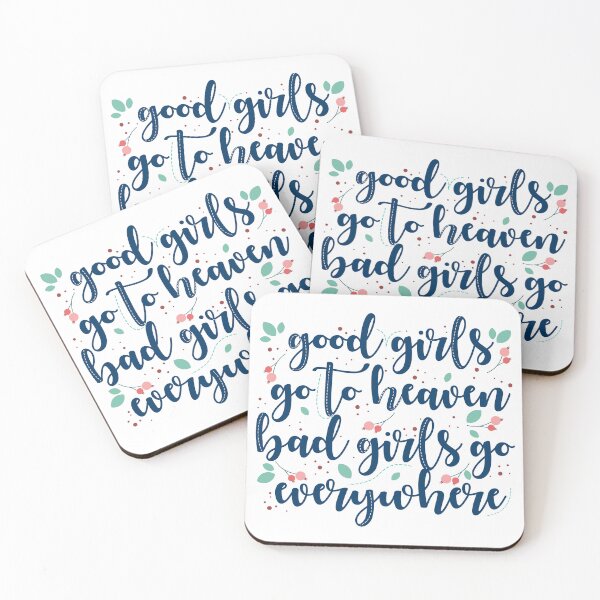 Item preview, Good girls go to heaven, bad girls go everywhere designed and sold by ArtbyJodlana.