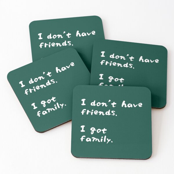 Item preview, Furious 7 I dont have friends. I got family   designed and sold by Saraelanillus.