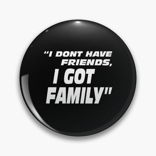 Item preview, I Don_t Have Friends I Got Family   designed and sold by Saraelanillus.