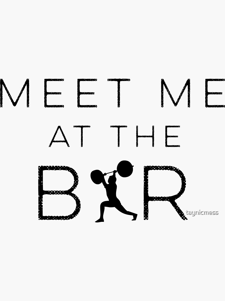 Meet Me At The Bar Sticker For Sale By Taynicmess Redbubble 3888