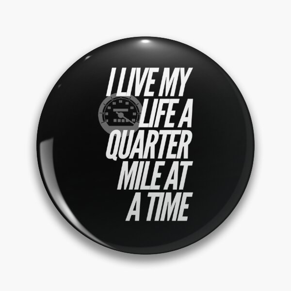 Item preview, I Live My Life a Quarter Mile at a Time   designed and sold by Saraelanillus.