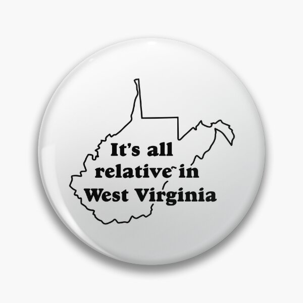 Item preview, It's All Relative In West Virginia Funny Men Women designed and sold by Big Twelve.