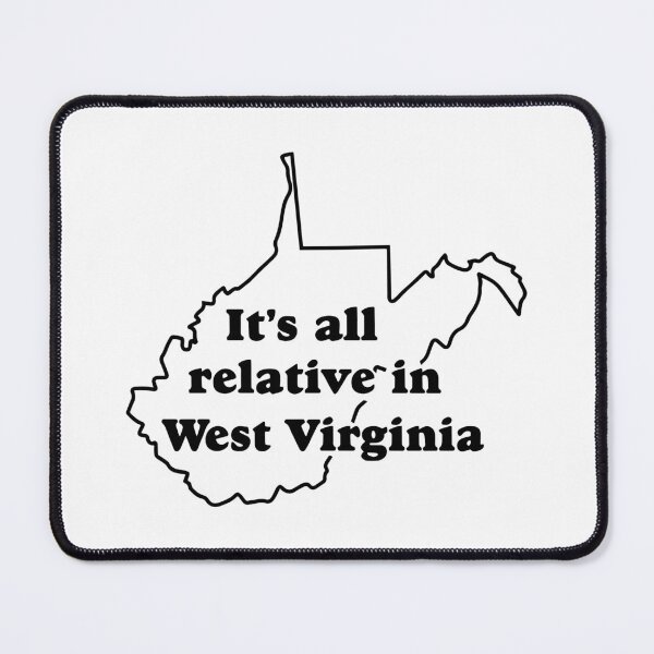Item preview, It's All Relative In West Virginia Funny Men Women designed and sold by Big Twelve.