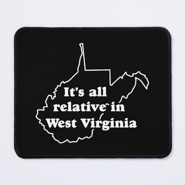 Item preview, It's All Relative In West Virginia Funny Men Women designed and sold by Big Twelve.