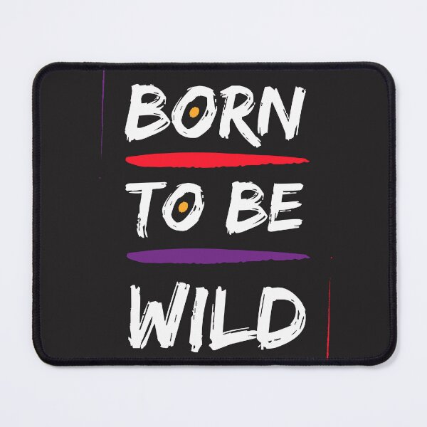 Item preview, "Born to be Wild" designed and sold by seanmi.