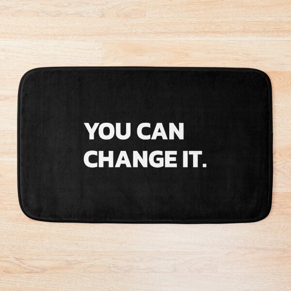 Item preview, YOU CAN CHANGE IT. designed and sold by Quote a Passage.