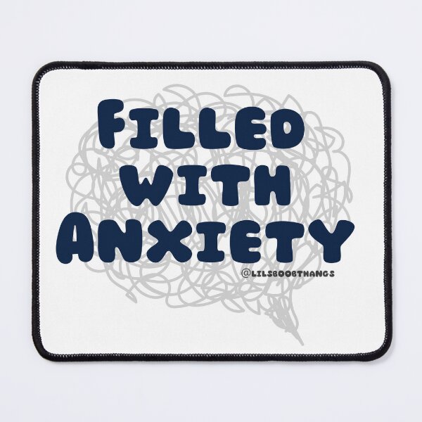 Item preview, Filled with Anxiety. v8 | lilsboobthangs designed and sold by lilsboobthangs.