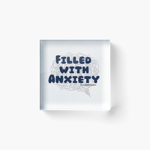 Item preview, Filled with Anxiety. v8 | lilsboobthangs designed and sold by lilsboobthangs.