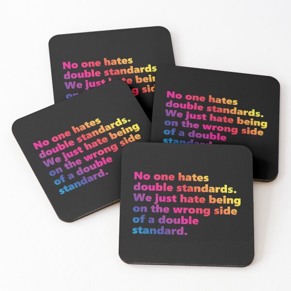 Item preview, No one hates double standards designed and sold by SweetLog.
