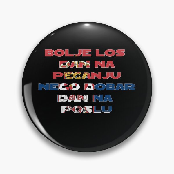Item preview,  Bolje los dan na pecanju,nego dobar dan na Poslu designed and sold by TVstuff.