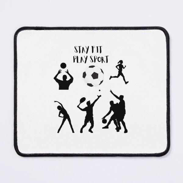 Item preview, Stay Fit Play Sport. designed and sold by MICKSPIKS.