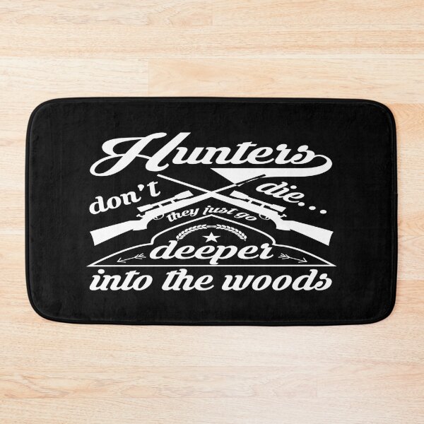 Item preview, Hunters don't die, They just go deper into the woods designed and sold by phassystore.