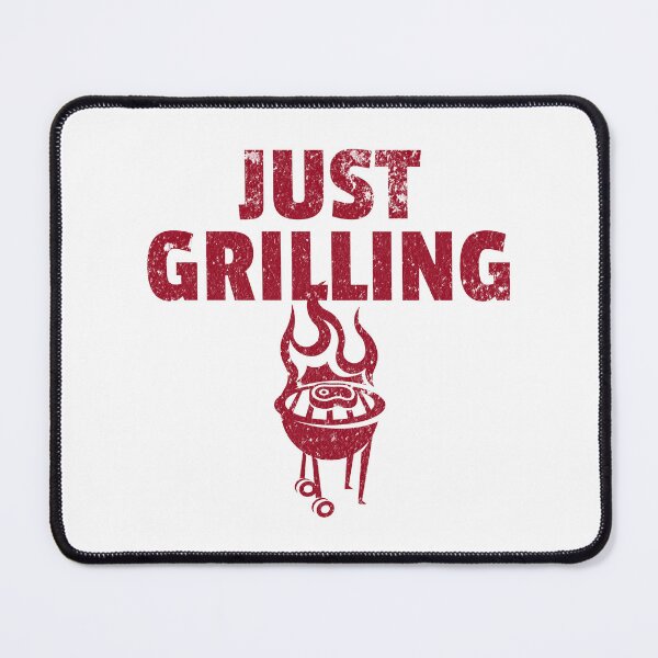 Item preview, Just Grilling - Cookout Humor - BBQ Gift For Chef designed and sold by AlanPhotoArt.