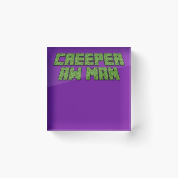 Item preview, Creeper, Aw Man designed and sold by BridieRitchi.