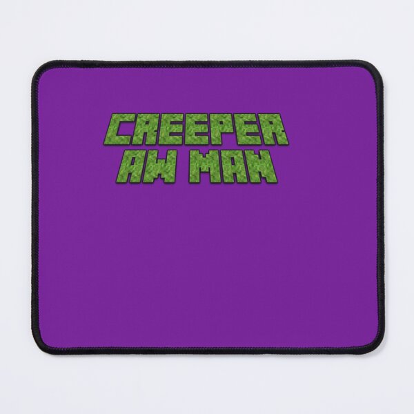 Item preview, Creeper, Aw Man designed and sold by BridieRitchi.