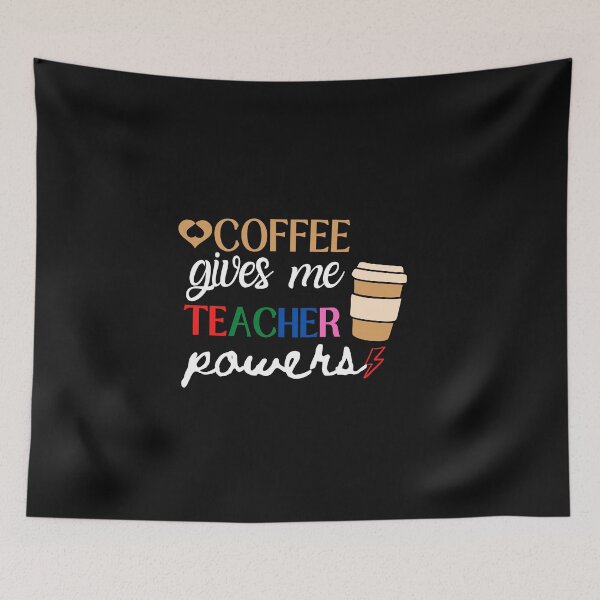 Item preview, I'm a teacher, Coffee Gives Me Teacher Powers designed and sold by myhoume2.