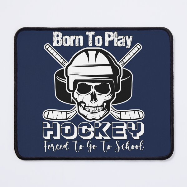 Item preview, Born To Play Hockey Forced To Go To School, ice hockey lovers, Awesome gift for your friends and family designed and sold by abdelhak2005.