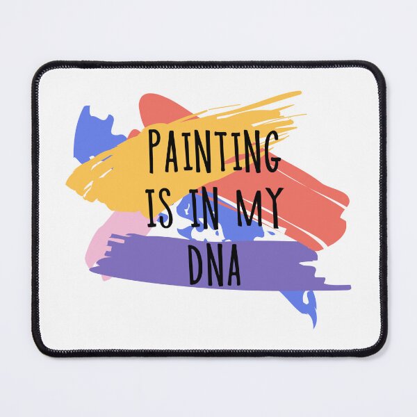 Item preview, Painting is in my DNA desing for artists and illustrators. designed and sold by Amnise.