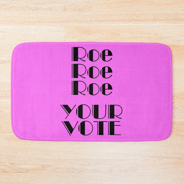 Item preview, Roe Your Vote designed and sold by Susan Maxwell Schmidt.