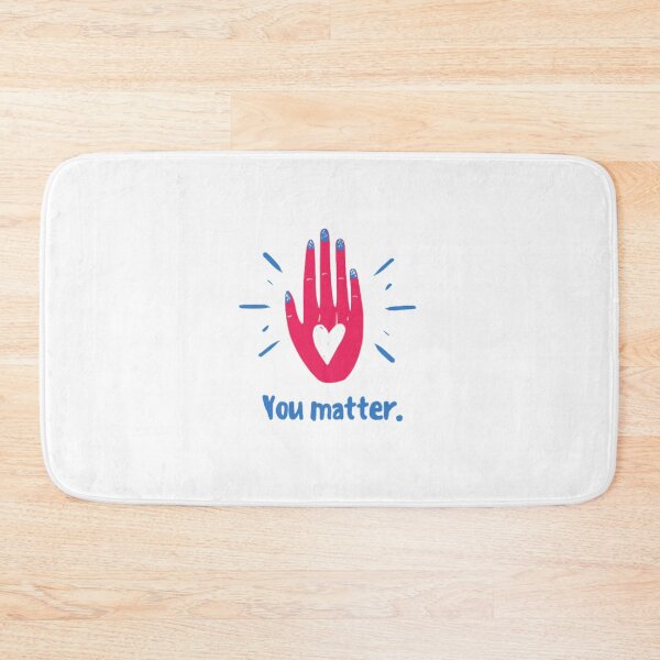 Item preview,  You matter designed and sold by DenimWav.