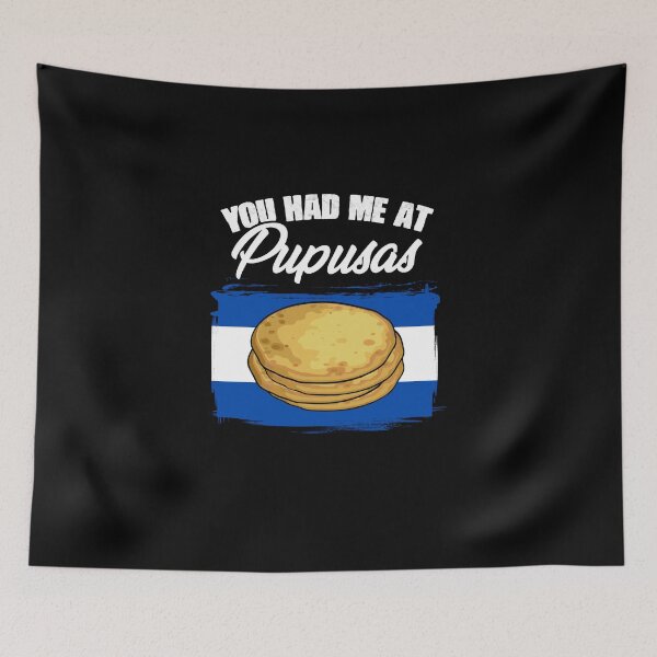 Item preview, You Had Me At Funny Pupusas Salvadorenas For A Pupusa Lover designed and sold by Nessshirts.