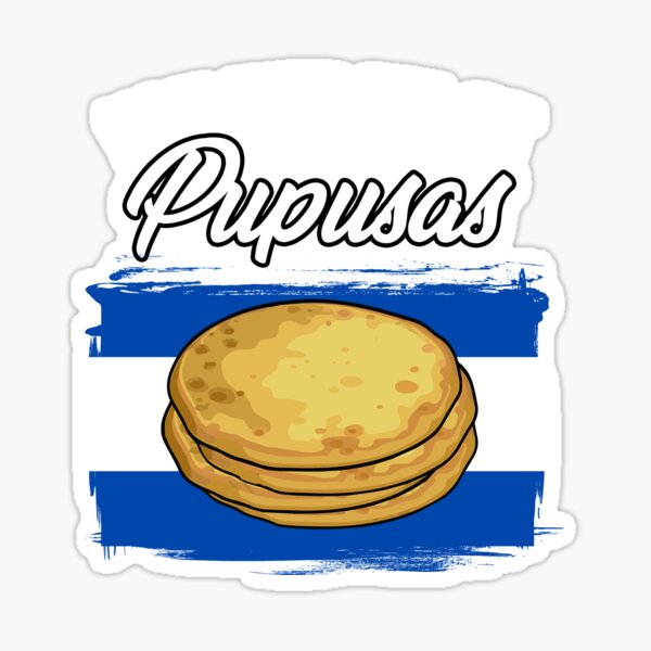 "You Had Me At Funny Pupusas Salvadorenas For A Pupusa Lover" Sticker