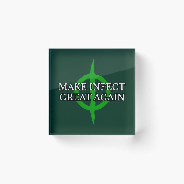 Item preview, Make Infect Great Again designed and sold by TheRandomeDud3.