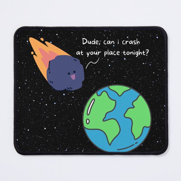 Item preview, Funny Space Meteor Joke designed and sold by FabDesigns91.