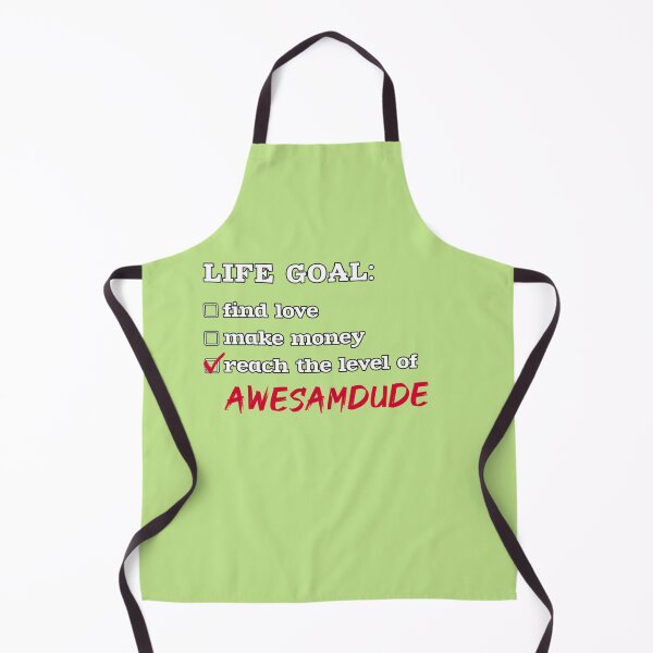 Item preview, Life goal - Awesamdude designed and sold by BernieGrant.