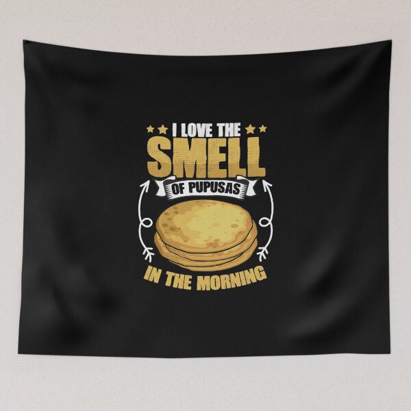 Item preview, I Love The Smell Of Funny Salvadoran Food For Pupusas Lover designed and sold by Nessshirts.