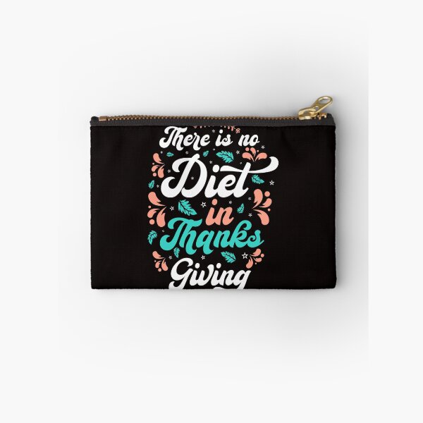Item preview, There Is No Diet In Thanksgiving designed and sold by netdota.