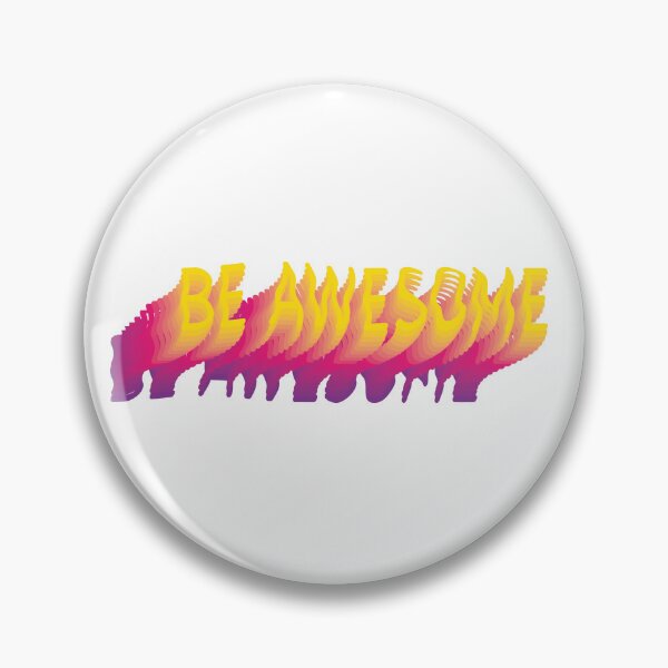 Item preview, Be Awesome! designed and sold by Bircanix.