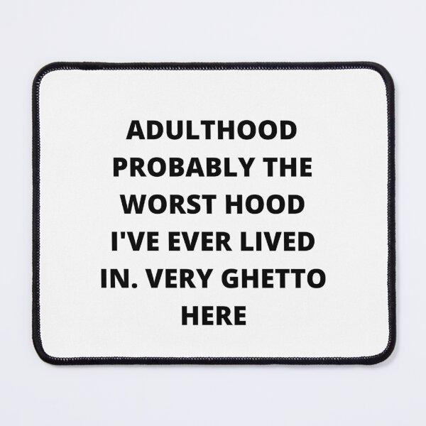 Item preview, Ghetto adulthood designed and sold by Vionarodgers.