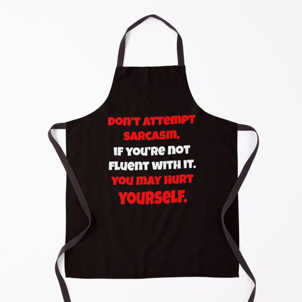 Item preview, Funny Sarcastic Saying Don’t Attempt Sarcasm designed and sold by fantasticdesign.