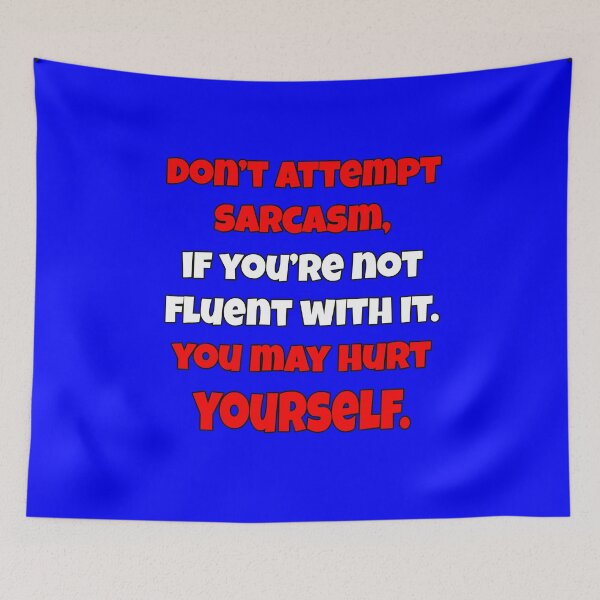 Item preview, Funny Sarcastic Saying Don’t Attempt Sarcasm designed and sold by fantasticdesign.