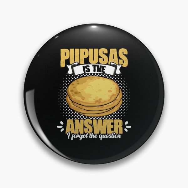 Item preview, Funny Cheese Pupusa Humor For Salvadorian Food Pupusas Lover designed and sold by Nessshirts.