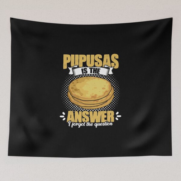 Item preview, Funny Cheese Pupusa Humor For Salvadorian Food Pupusas Lover designed and sold by Nessshirts.