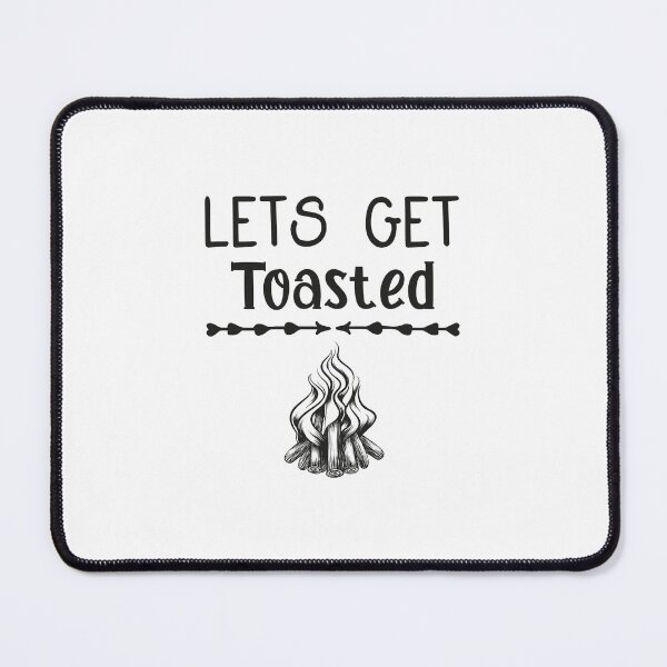 Item preview, Let's Get Toasted Campfire & Marshmallow Camping, lets get toasted,camping,camper,campfire designed and sold by RedArtsDesign.