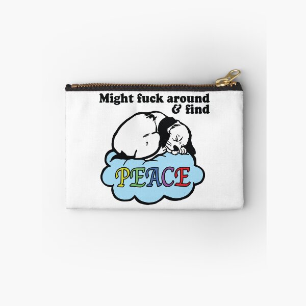 Item preview, Might Fuck Around And Find Peace Funny Men Women designed and sold by Big Twelve.